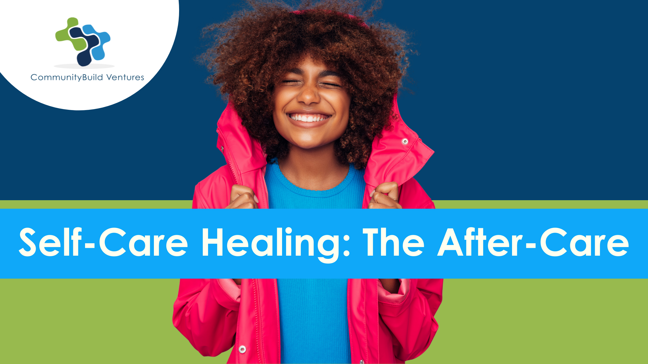 Self-Care Healing: The After-Care