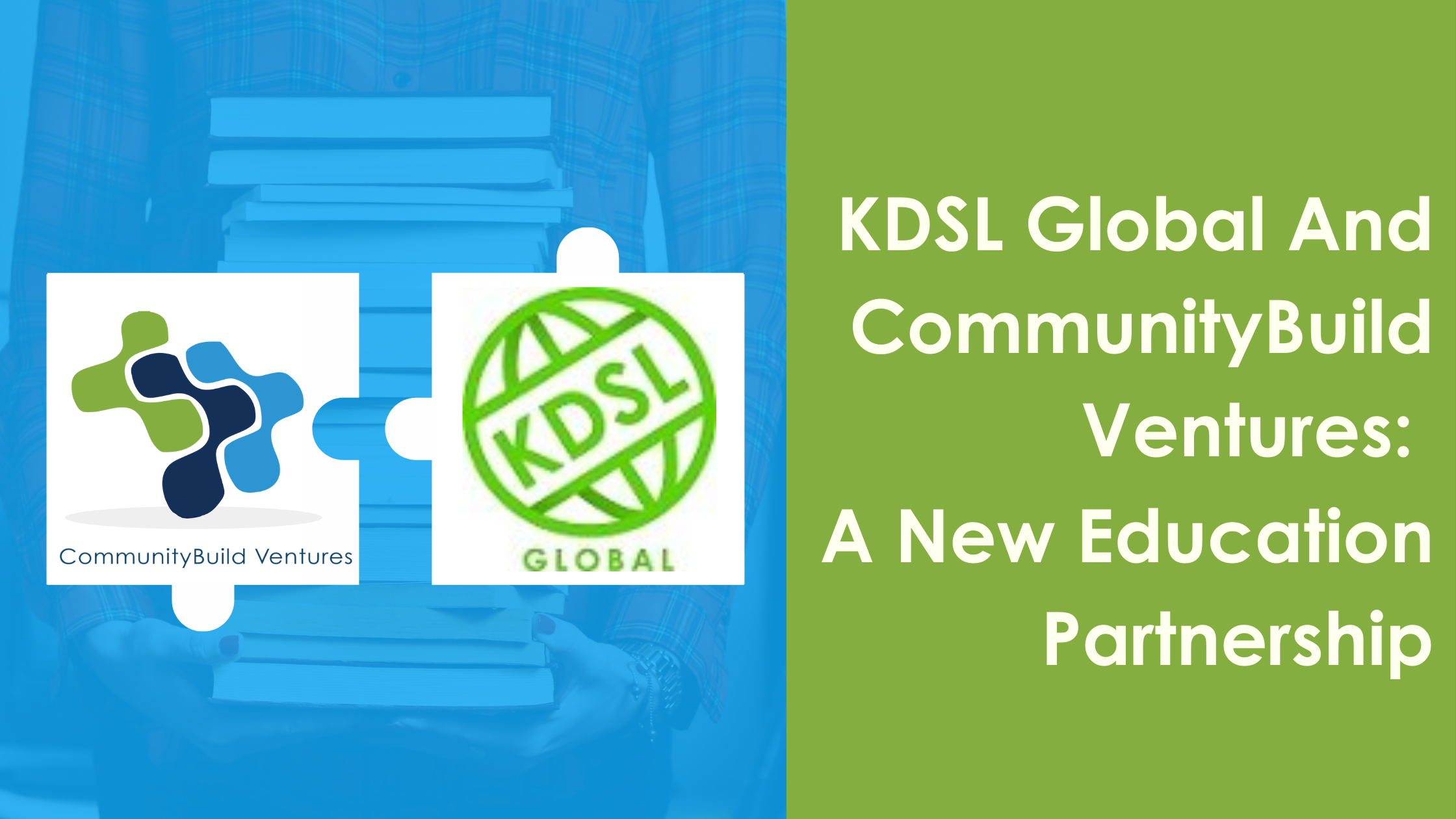 KDSL Global And CommunityBuild Ventures: A New Education Partnership