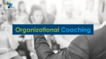 Organizational Coaching